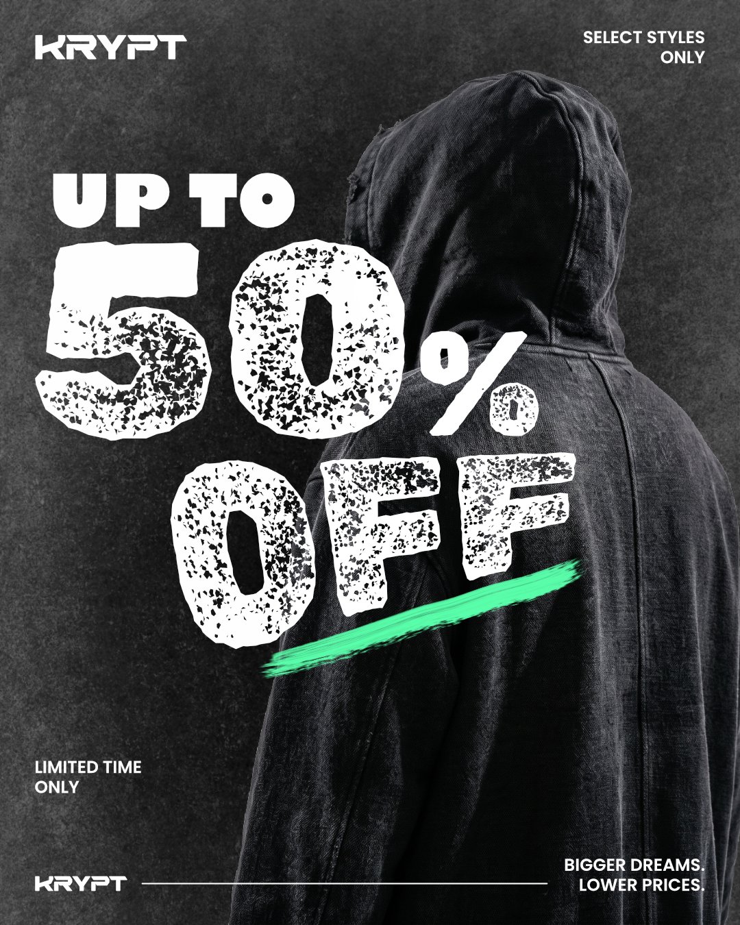 Krypt sale poster: Up to 50% Off in distressed white type with a green brush stroke over a hooded figure in washed black.