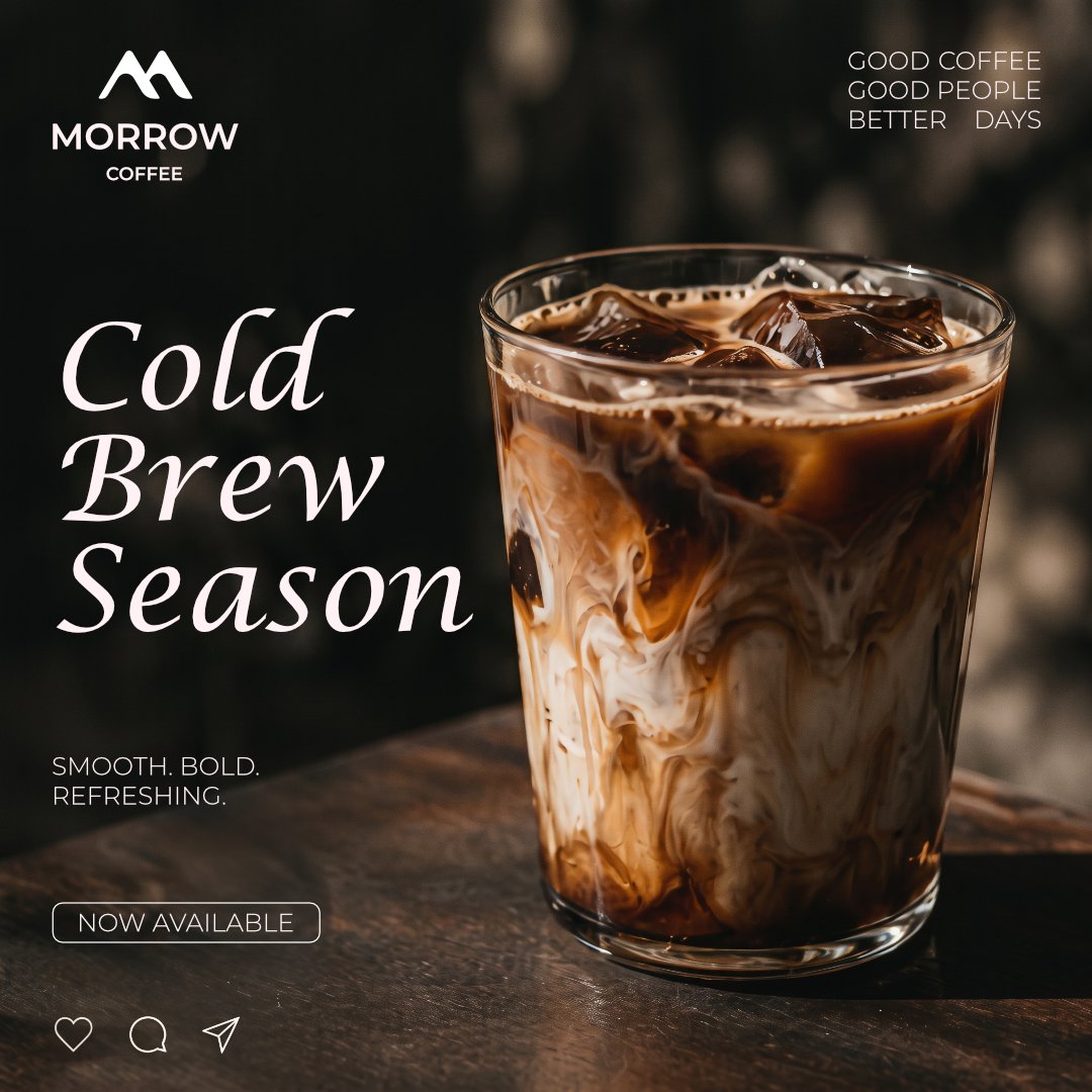 Morrow Coffee Instagram post: an iced cold brew with swirling milk on a dark wooden table, headlined Cold Brew Season in italic serif.